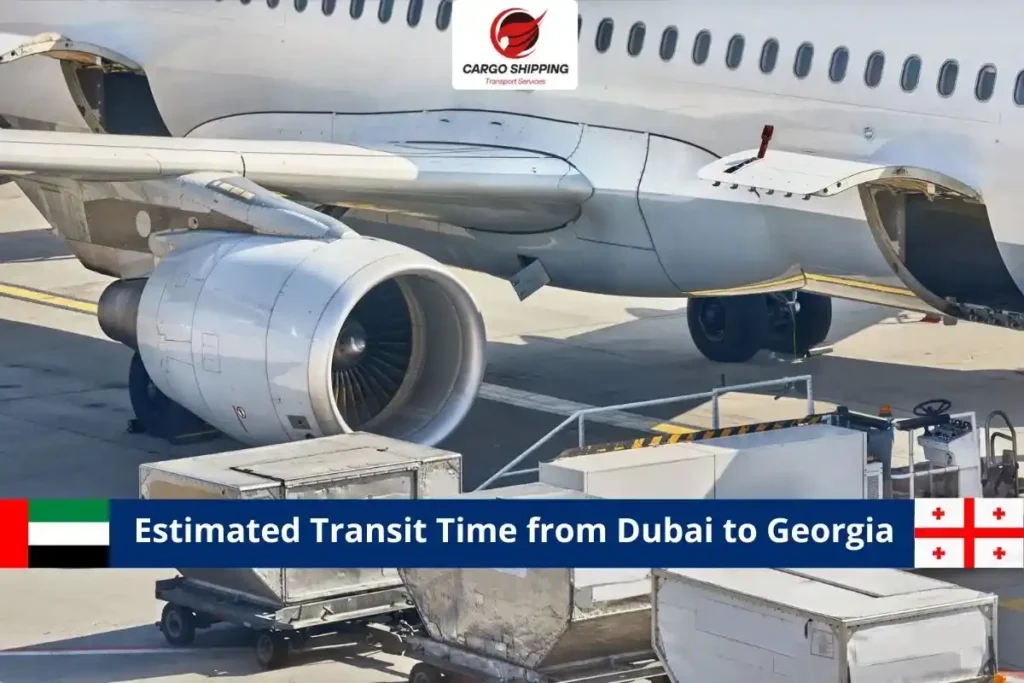 Estimated Transit Time from Dubai to Georgia