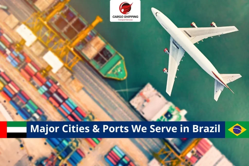Major Cities & Ports We Serve in Brazil