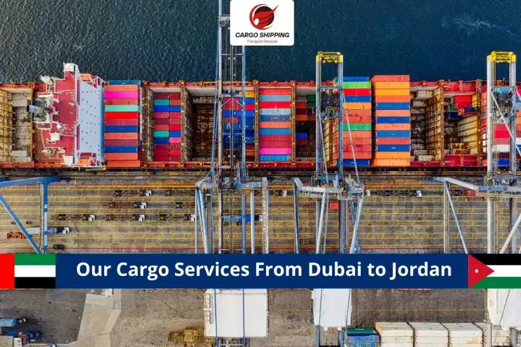 Our Cargo Services From Dubai to Jordan