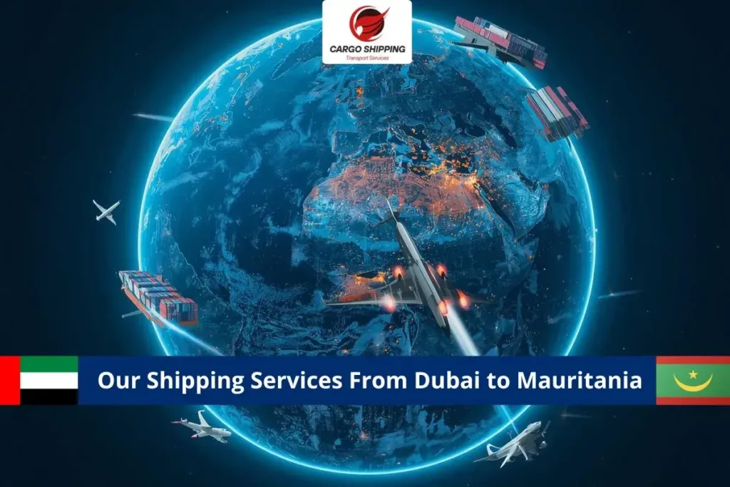 Our Shipping Services From Dubai to Mauritania