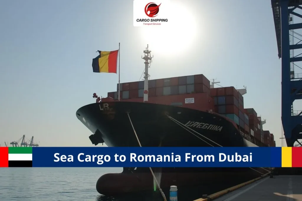 Sea Cargo to Romania From Dubai