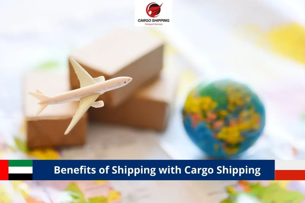 Benefits of Shipping with Cargo Shipping