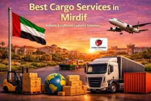 Best Cargo Services in Mirdif