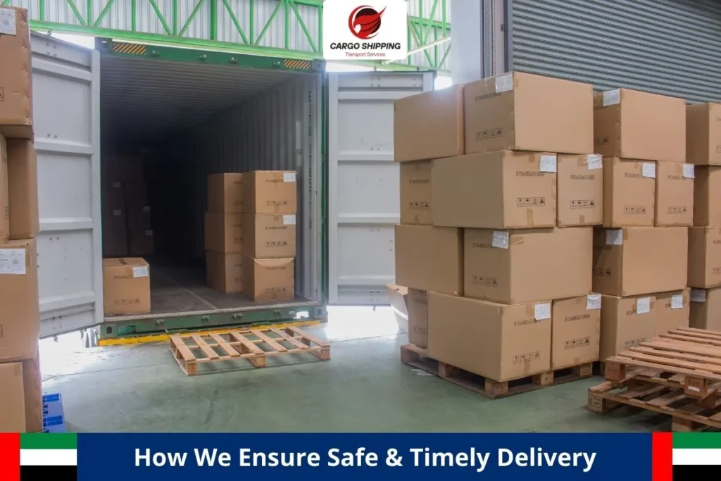How We Ensure Safe & Timely Delivery