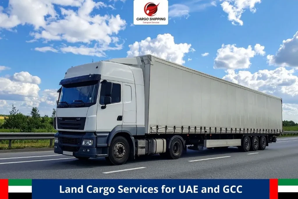 Land Cargo Services for UAE and GCC