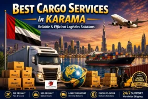 Best Cargo Services in Karama