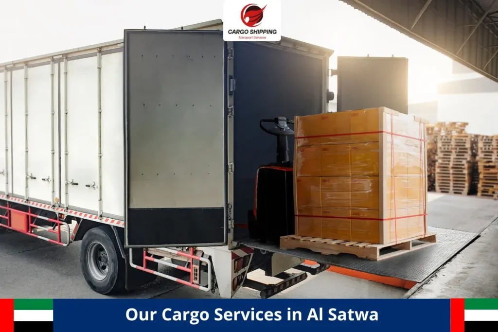 Our Cargo Services in Al Satwa