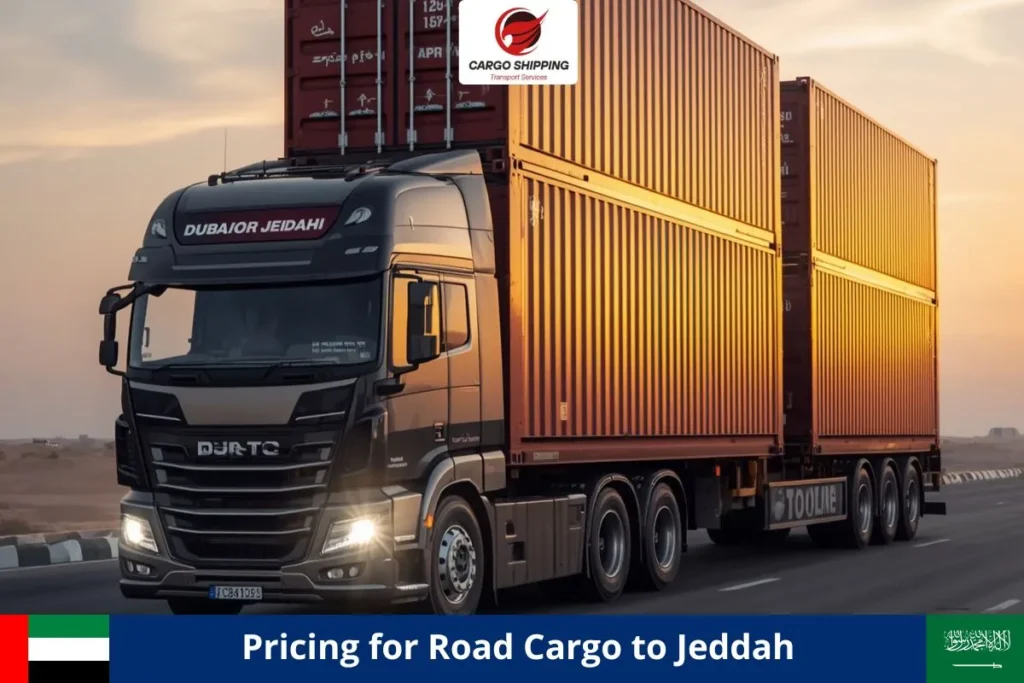 Pricing for Road Cargo to Jeddah