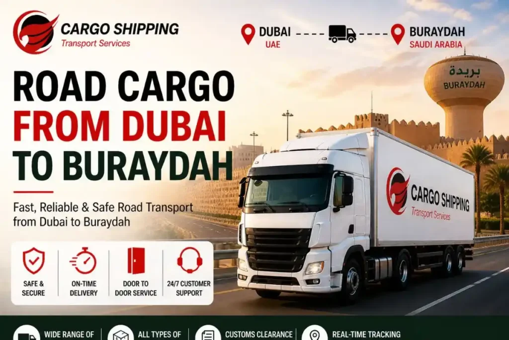 Road Cargo from Dubai to Buraydah