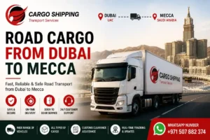 Road Cargo from Dubai to Mecca