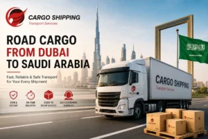 Best Road Cargo from Dubai to Saudi Arabia